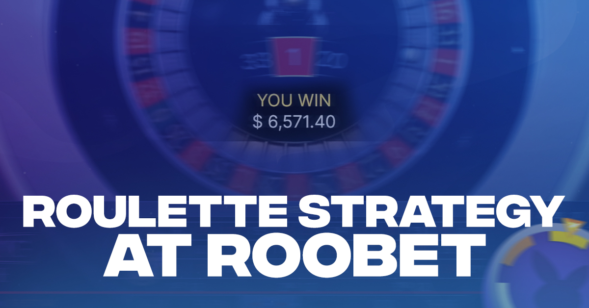 Roulette Strategy at Roobet