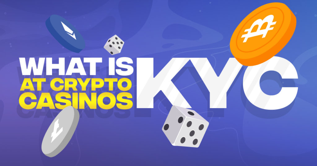 What Is KYC At A Crypto Casino