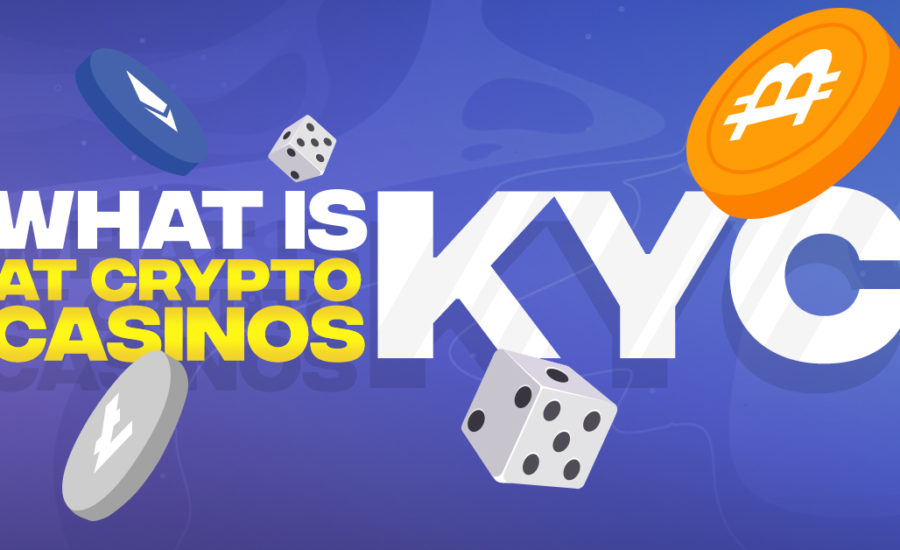 What Is KYC At A Crypto Casino